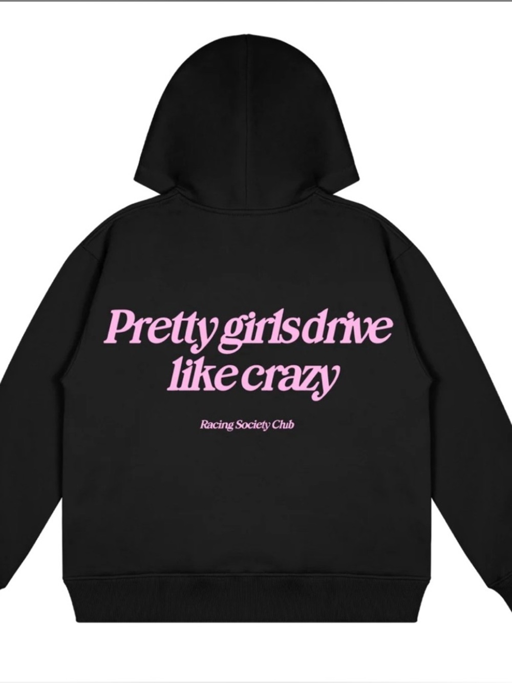 Raciety Racing Society Club Hoodie Graphic “Pretty Girls Drive Like Crazy”  S